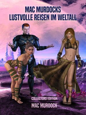 cover image of Mac Murdocks lustvolle Reisen im Weltall